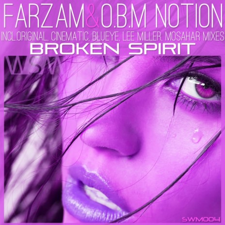 Broken Spirit (Mosahar Remix) ft. O.B.M Notion | Boomplay Music