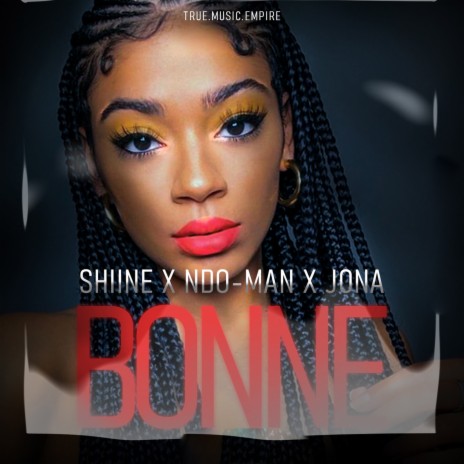 Bonne ft. N’do-Man & Jona | Boomplay Music