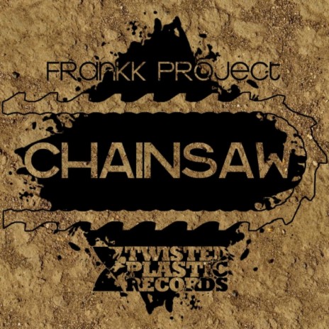 Chainsaw (Original Mix) | Boomplay Music