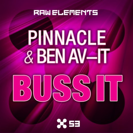 Buss It (Original Mix) ft. Ben Av-It | Boomplay Music