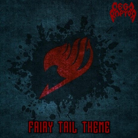 Fairy Tail Theme | Boomplay Music