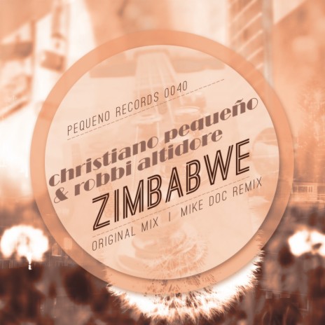 Zimbabwe (Original Mix) ft. Robbi Altidore | Boomplay Music