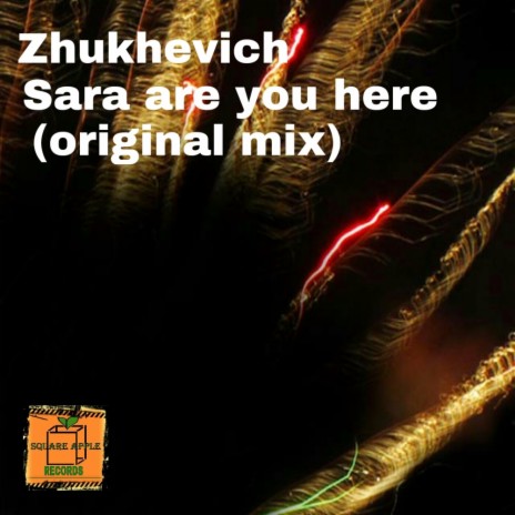 Sara Are You Here (Original Mix)