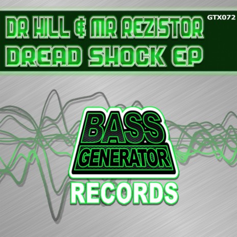 Dread Shock (Original Mix) ft. Mr Rezistor | Boomplay Music