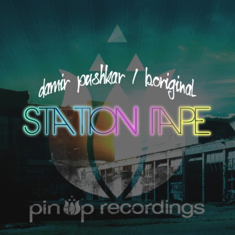 Station Tape (Original Mix) ft. B.Original