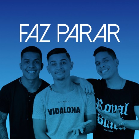 Faz Parar | Boomplay Music