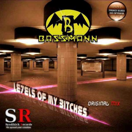 Seven Le7vels of My Bitches (Original Mix) | Boomplay Music