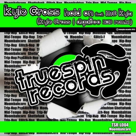 Hold On (Kyle Cross & Digaboo 2013 Remix) ft. Mc Kyla | Boomplay Music