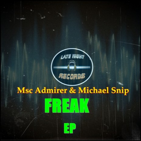 Freak (ZHM Remix) ft. Michael Snip | Boomplay Music