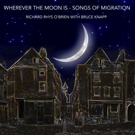 Wherever the Moon Is (feat. Bruce Knapp) | Boomplay Music