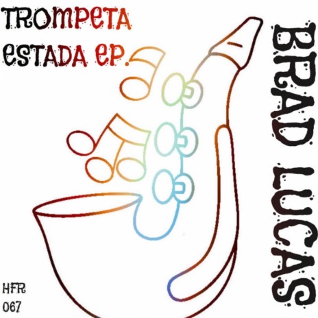 Trompeta Estada (Original Mix)