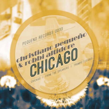 Chicago (Original Mix) ft. Robbi Altidore