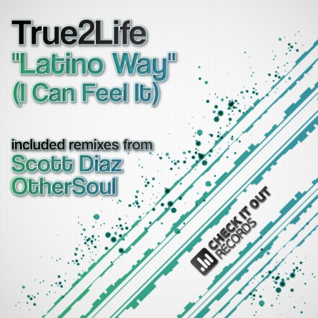 Latino Way (I Can Feel It) (2013 Rework)