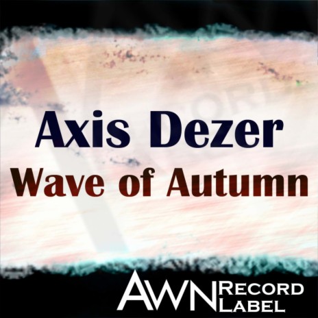 Wave of Autumn (Original Mix) | Boomplay Music