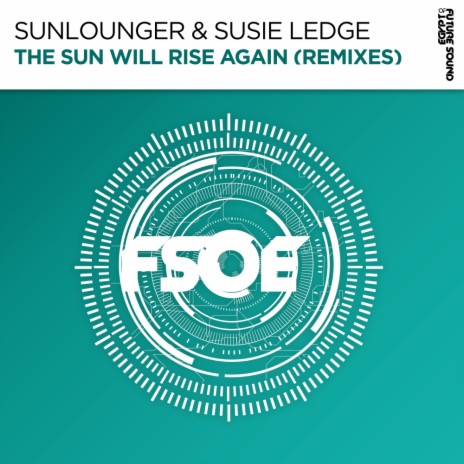 The Sun Will Rise Again (Club Mix) ft. Susie Ledge
