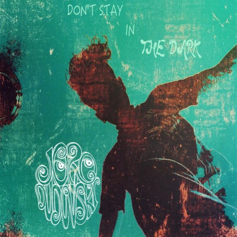 Don’t stay in the dark