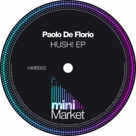 Hush! (Original Mix) | Boomplay Music