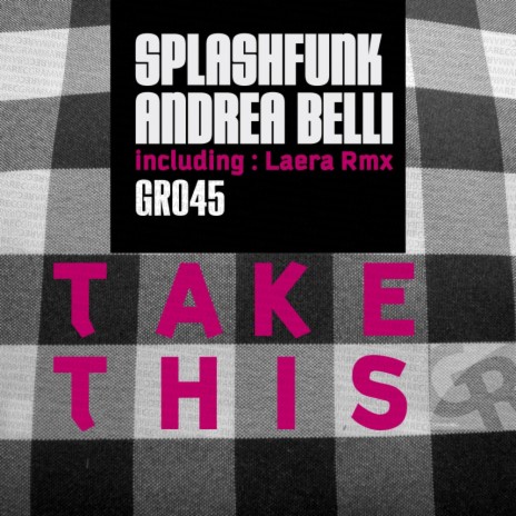Take This (Laera Remix) ft. Andrea Belli | Boomplay Music