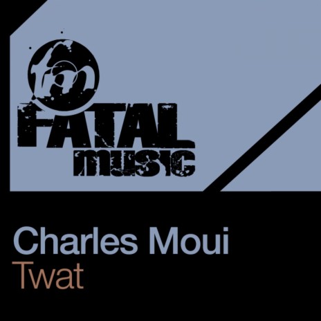 Twat (Original Mix)