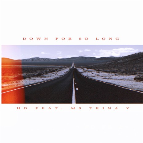 Down For So Long ft. Ms. Trina V | Boomplay Music