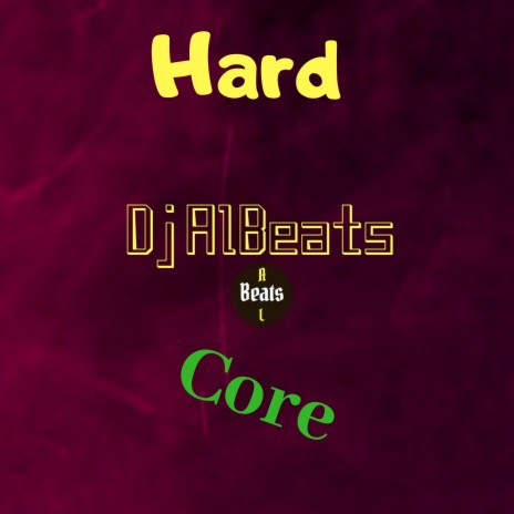 Hard Core | Boomplay Music