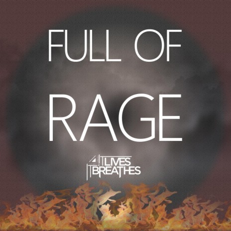 Full of Rage | Boomplay Music