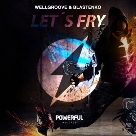 Let´s Fry ft. Blastenko | Boomplay Music