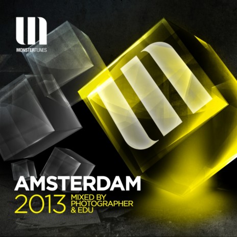 Monster Tunes Amsterdam 2013 Mix 2 (Continuous DJ Mix) | Boomplay Music