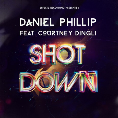 Shot Down (Original Mix) ft. Courtney Dingli | Boomplay Music