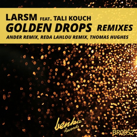 Golden Drops (Reda Lahlou Remix) ft. Tali Kouch | Boomplay Music
