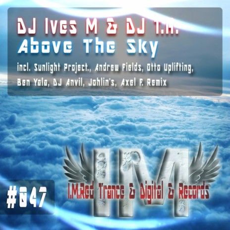 Above The Sky (DJ Anvil Remix) ft. DJ T.H.