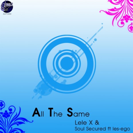 ATS(All The Same) (Original Mix) ft. Soul Secured & Les-ego