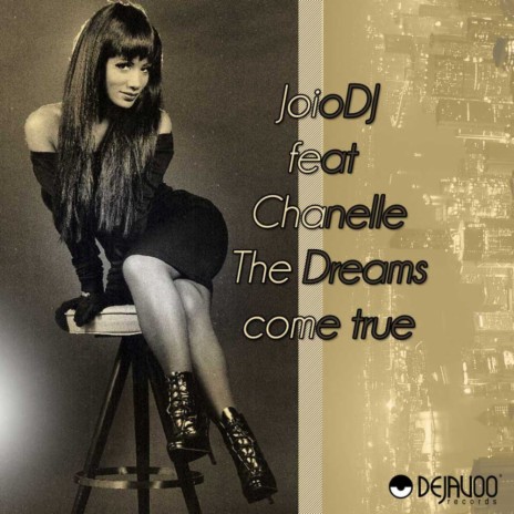 The Dreams Come True (Eaze BK Mix) ft. Chanelle