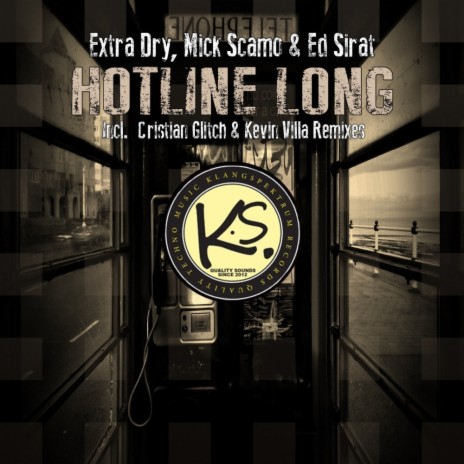 Hotline Long (Cristian Glitch Remix) ft. Mick Scamo & Ed Sirat