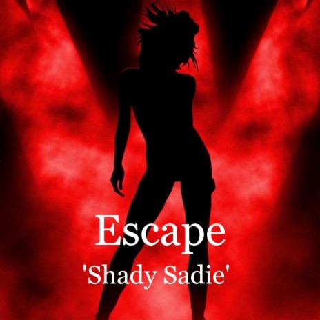 Shady Sadie | Boomplay Music