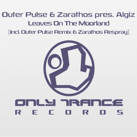 Leaves On The Moorland (Outer Pulse Remix (Zarathos Respray)) | Boomplay Music