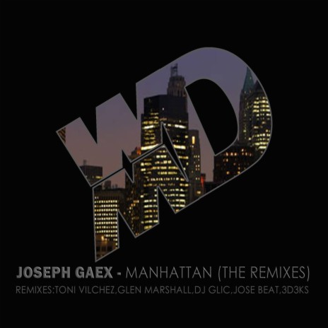 Manhattan (3d3ks Remix)