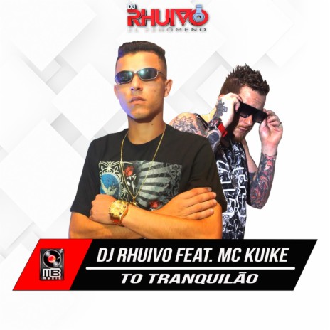 To Tranquilão ft. Mc Kuike | Boomplay Music