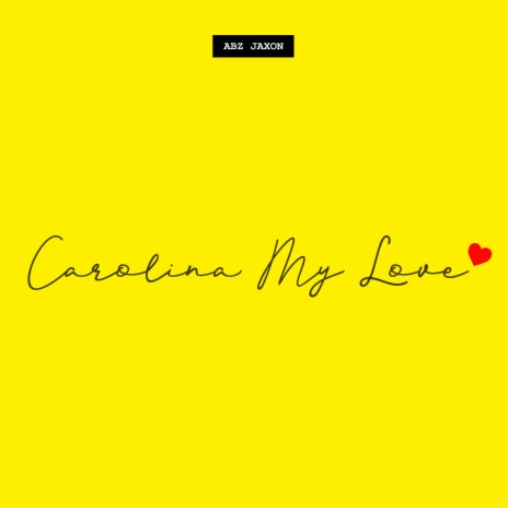 Carolina My Love | Boomplay Music