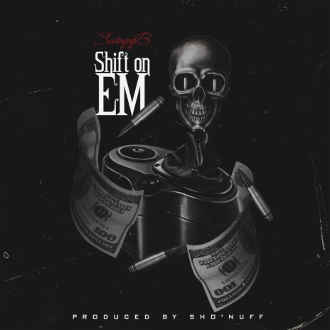 Shift On Em | Boomplay Music