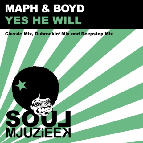 Yes He Will (Deepstep Mix) ft. Boyd | Boomplay Music