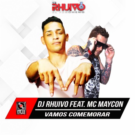 Vamos Comemorar ft. Mc Maycon | Boomplay Music