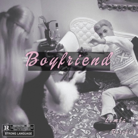 Boyfriend ft. Boschia | Boomplay Music