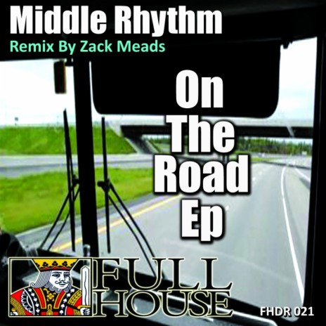 On The Road (Zack Meads Remix) | Boomplay Music