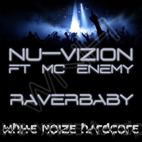 Raverbaby (Original Mix) ft. MC Enemy | Boomplay Music