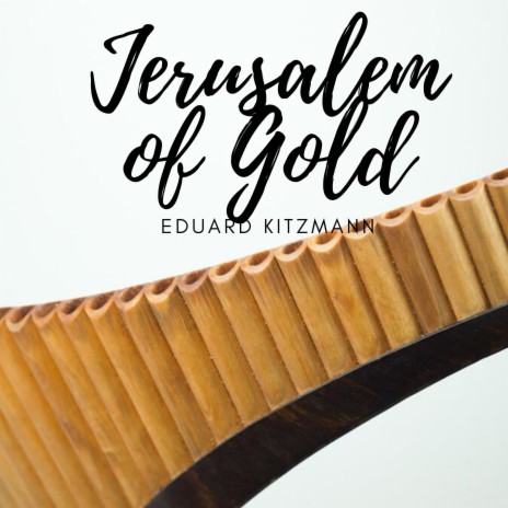 Jerusalem of Gold | Boomplay Music