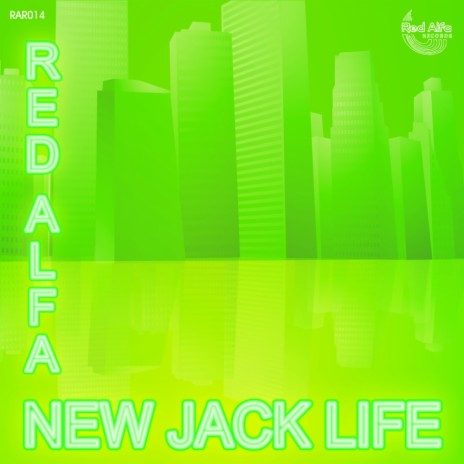 New Jack Life (Original Mix)