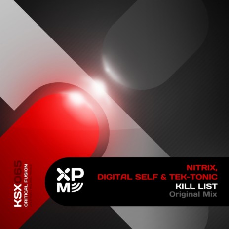 Kill List (Original Mix) ft. Digital Self & Tek-Tonic | Boomplay Music