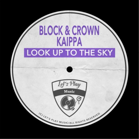 Look Up to the Sky ft. Kaippa | Boomplay Music