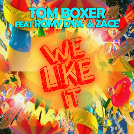 WE LIKE IT (Original Mix) ft. Romy Dya & Zace